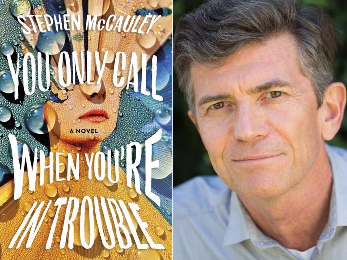 Stephen McCauley's 'You Only Call When You're in Trouble'