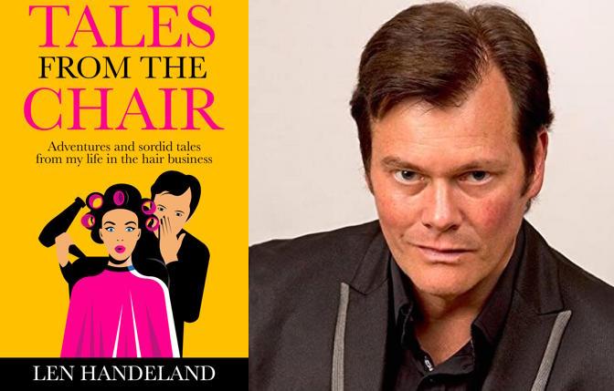 Len Handeland's 'Tales From the Chair'