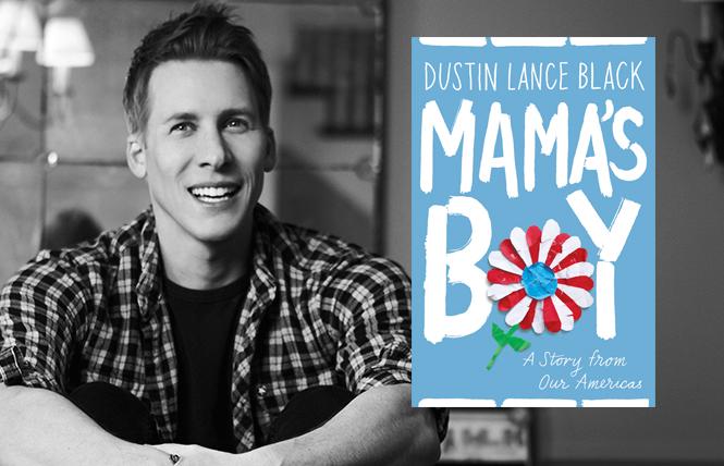 "Mama's Boy: A Story from Our Americas" author Dustin Lance Black. Photo: Raul Romo