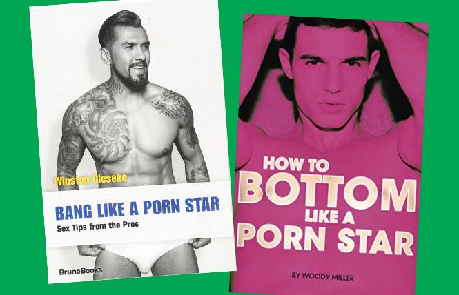 Bang Like a Porn Star and How to Bottom Like a Porn Star