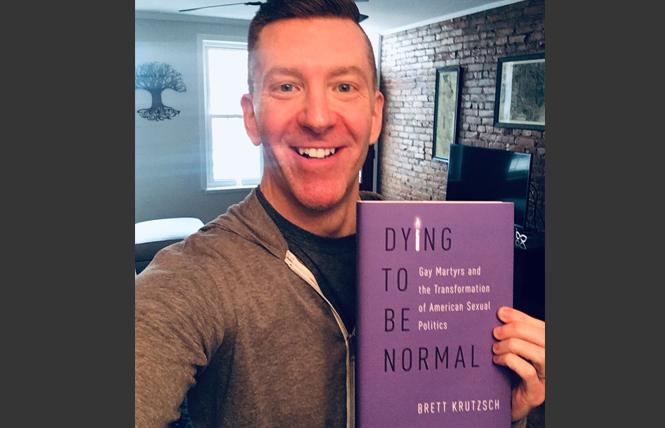 Brett Krutzsch has written Dying To Be Normal: Gay Martyrs and the Transformation of American Sexual Politics." Photo: Courtesy Twitter