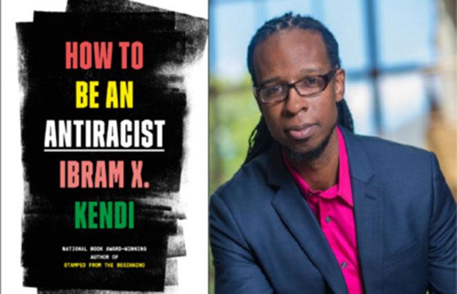 Ibram X. Kendi's How to Be an Anti-Racist