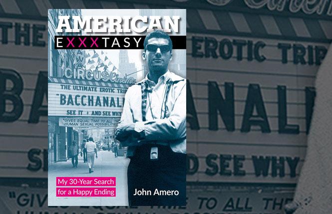 John Amero's 'American Exxxtasy: My 30-Year Search for a Happy Ending'