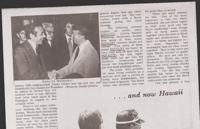 Harvey Milk's column from the July 22, 1976 issue of the Bay Area Reporter included a photo of him shaking hands with then-Democratic presidential nominee Jimmy Carter. Photo: Courtesy B.A.R. Archive