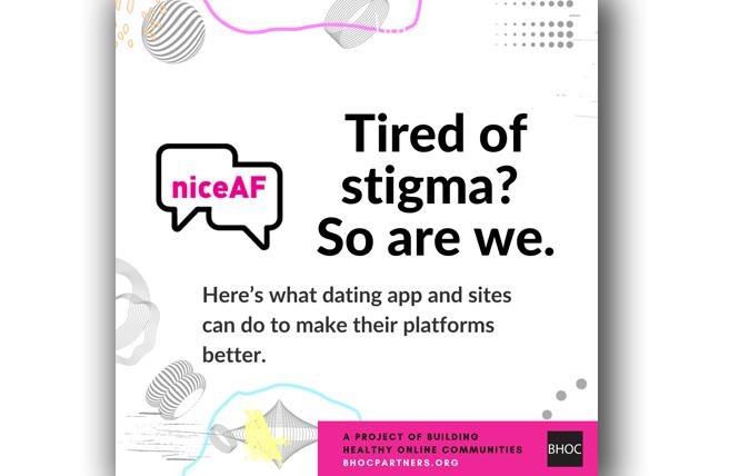 The Nice AF campaign works toward a more positive experience on GBTQ dating sites. Photo: Courtesy Nice AF campaign