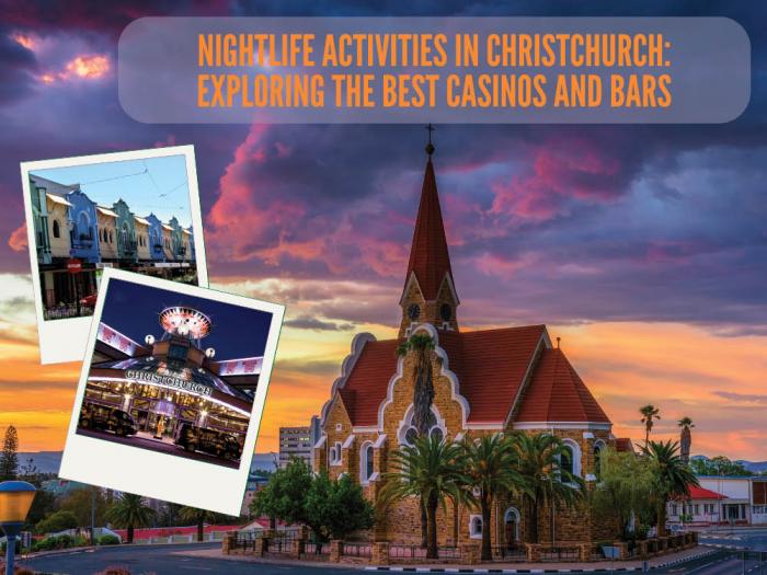 Nightlife Activities in Christchurch: Exploring The Best Casinos and Bars
