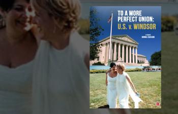 The road to marriage equality: 'To a More Perfect Union'