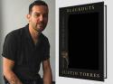 Justin Torres' brilliant new novel, 'Blackouts'  